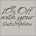 Take 10% OFF with your subscription